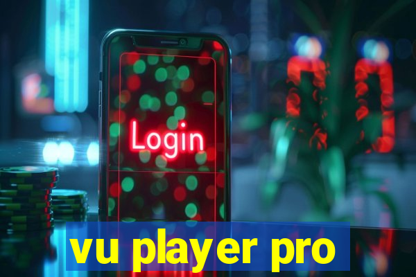 vu player pro